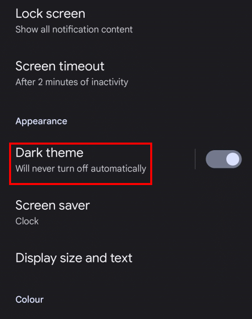 Tap where it says Dark Theme, Will never turn off automatically